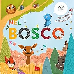 Nel bosco. ediz. usato  Spedito ovunque in Italia 