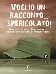 Voglio racconto... spericolato usato  Spedito ovunque in Italia 