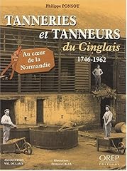 Tanneries tanneurs cinglais d'occasion  Livré partout en Belgiqu