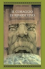Coraggio rifarsi vivo. usato  Spedito ovunque in Italia 