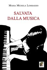 Salvata dalla musica usato  Spedito ovunque in Italia 