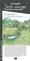 Incroyable jardin sauvage d'occasion  Livré partout en France