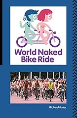 Naked bike ride for sale  Delivered anywhere in UK