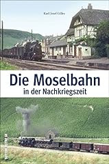 Moselbahn nachkriegszeit bildb gebraucht kaufen  Wird an jeden Ort in Deutschland