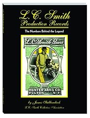 L.C. Smith Production Records - The Numbers Behind, used for sale  Delivered anywhere in USA 