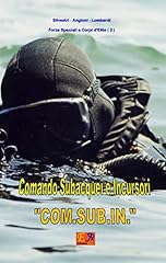 Comando subacquei incursori usato  Spedito ovunque in Italia 