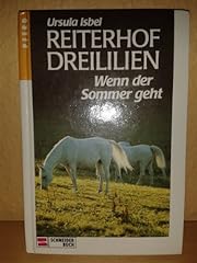 Reiterhof dreililien sommer gebraucht kaufen  Wird an jeden Ort in Deutschland