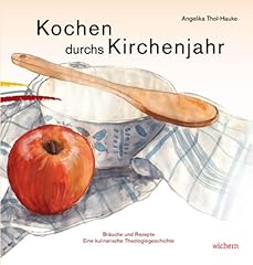 Kochen durchs kirchenjahr gebraucht kaufen  Wird an jeden Ort in Deutschland