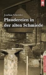 Plaudereien alten schmiede gebraucht kaufen  Wird an jeden Ort in Deutschland