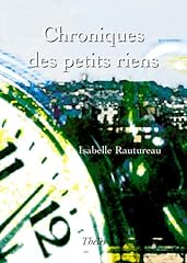 Chroniques petits riens d'occasion  Livré partout en France