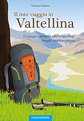 Mio viaggio valtellina. usato  Spedito ovunque in Italia 