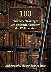 100 zusammenfassungen zeitlose gebraucht kaufen  Wird an jeden Ort in Deutschland