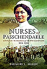 Nurses passchendaele caring for sale  Delivered anywhere in UK