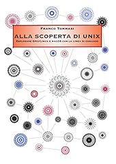 Alla scoperta unix usato  Spedito ovunque in Italia 