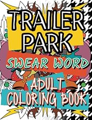 Trailer park swear for sale  Delivered anywhere in UK