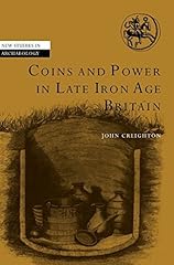 Coins and Power in Late Iron Age Britain (New Studies in Archaeology) for sale  Delivered anywhere in Canada