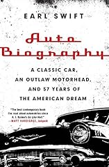 Auto Biography: A Classic Car, an Outlaw Motorhead, and 57 Years of the American Dream for sale  Delivered anywhere in Canada