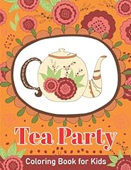 Tea party coloring for sale  Delivered anywhere in USA 