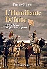 Humiliante défaite 1870 d'occasion  Livré partout en France