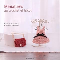 Miniatures crochet tricot d'occasion  Livré partout en France