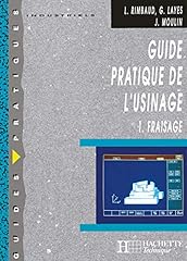 Guide pratique usinage d'occasion  Livré partout en Belgiqu