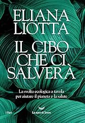 Cibo che salverà. usato  Spedito ovunque in Italia 