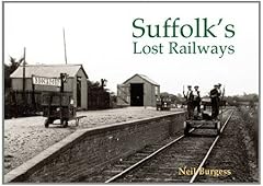 Suffolk lost railways for sale  Delivered anywhere in UK