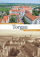 Torgau früher bildband gebraucht kaufen  Wird an jeden Ort in Deutschland