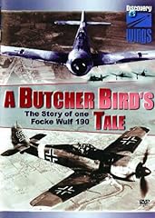 A Butcher Bird's Tale - The Story of One Focke Wulf, used for sale  Delivered anywhere in UK