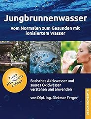 Jungbrunnenwasser vom normalen gebraucht kaufen  Wird an jeden Ort in Deutschland