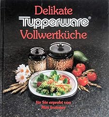 Delikate tupperware vollwertk� gebraucht kaufen  Wird an jeden Ort in Deutschland