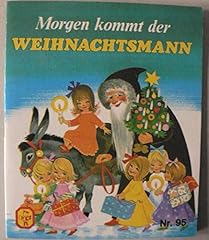 Morgen kommt weihnachtsmann gebraucht kaufen  Wird an jeden Ort in Deutschland
