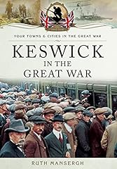 Keswick great war for sale  Delivered anywhere in Ireland