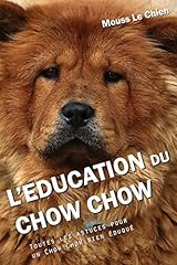 Education chow chow d'occasion  Livré partout en France