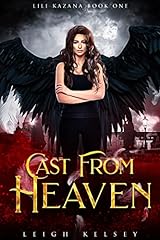 Used, Cast From Heaven: A Paranormal Fantasy Romance (Lili Kazana Book 1) for sale  Delivered anywhere in Canada