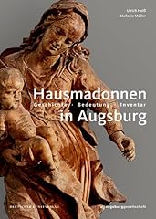 Hausmadonnen augsburg geschich gebraucht kaufen  Wird an jeden Ort in Deutschland