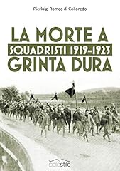 Squadristi 1919 1923. usato  Spedito ovunque in Italia 