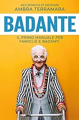 Badante primo manuale usato  Spedito ovunque in Italia 
