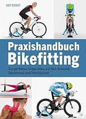 Praxishandbuch bikefitting zur gebraucht kaufen  Wird an jeden Ort in Deutschland