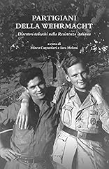 Partigiani della wehrmacht. usato  Spedito ovunque in Italia 