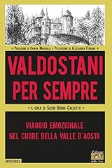 Valdostani per sempre. usato  Spedito ovunque in Italia 