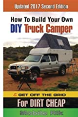 How To Build Your Own DIY Truck Camper And Get Off for sale  Delivered anywhere in UK