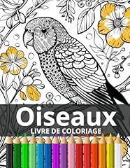 Oiseaux livre coloriage d'occasion  Livré partout en France