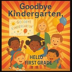 Goodbye kindergarten hello for sale  Delivered anywhere in USA 