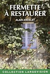 Fermette restaurer mémoires d'occasion  Livré partout en France