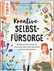 Kreative selbstfürsorge schö gebraucht kaufen  Wird an jeden Ort in Deutschland