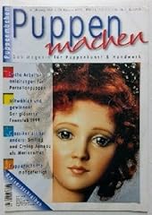 Puppenmachen magazin puppenkun gebraucht kaufen  Wird an jeden Ort in Deutschland