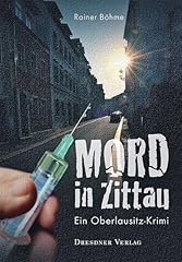 Mord zittau berlausitz gebraucht kaufen  Wird an jeden Ort in Deutschland