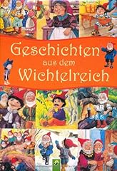 Geschichten dem wichtelreich gebraucht kaufen  Wird an jeden Ort in Deutschland