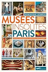 Musées insolites paris d'occasion  Livré partout en Belgiqu